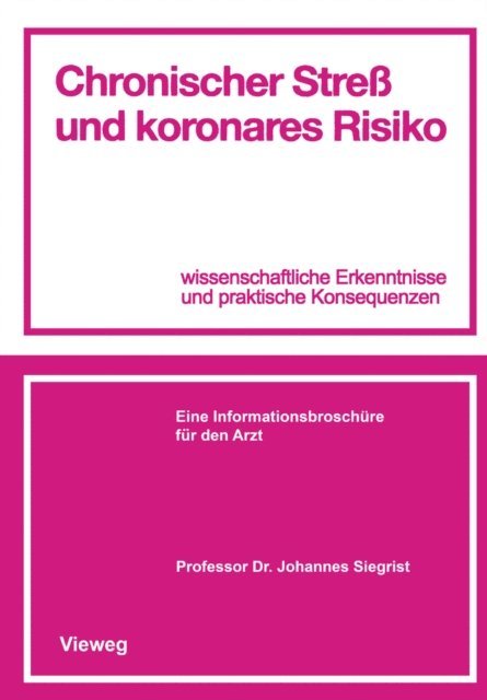 Johannes Siegrist - Chronischer Streß und koronares Risiko, E-bok