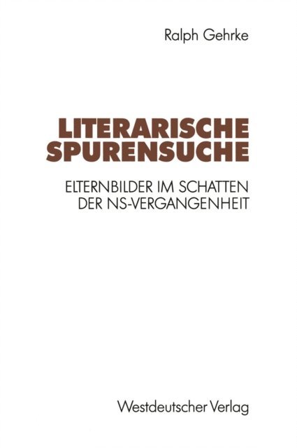 Ralph Gehrke - Literarische Spurensuche, E-bok