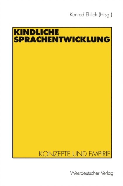 Konrad Ehlich - Kindliche Sprachentwicklung, E-bok