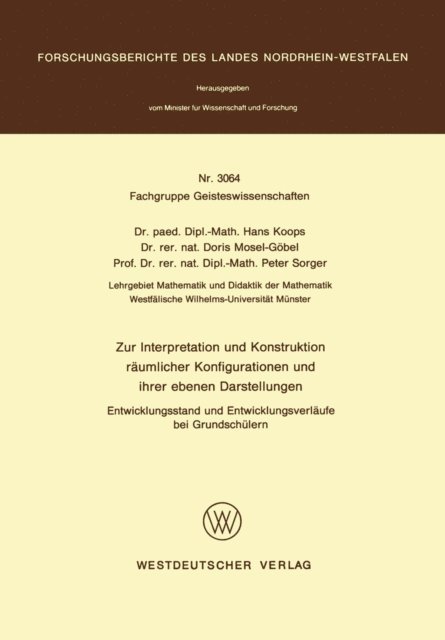 Hans Koops - Zur Interpretation und Konstruktion räumlicher Konfigurationen und ihrer ebenen Darstellungen Entwicklungsstand und Entwicklungsverläufe bei Grundschülern, E-bok