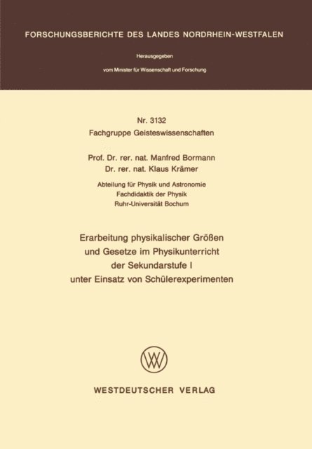 Manfred Bormann - Erarbeitung physikalischer Größen und Gesetze im Physikunterricht der Sekundarstufe I unter Einsatz von Schülerexperimenten, E-bok