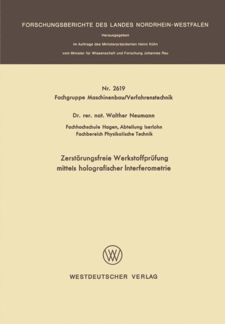 Walther Neumann - Zerstörungsfreie Werkstoffprüfung mittels holografischer Interferometrie, E-bok