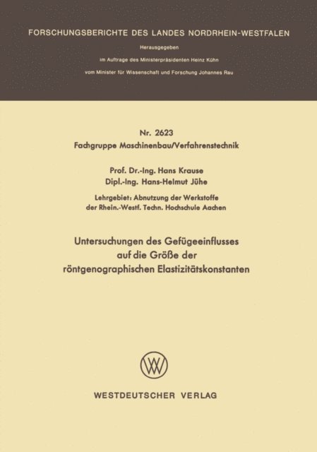 Hans Krause - Untersuchungen des Gefügeeinflusses auf die Größe der röntgenographischen Elastizitätskonstanten, E-bok