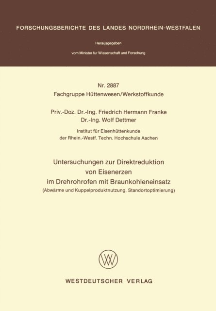 Friedrich Hermann Franke - Untersuchungen zur Direktreduktion von Eisenerzen im Drehrohrofen mit Braunkohleneinsatz, E-bok