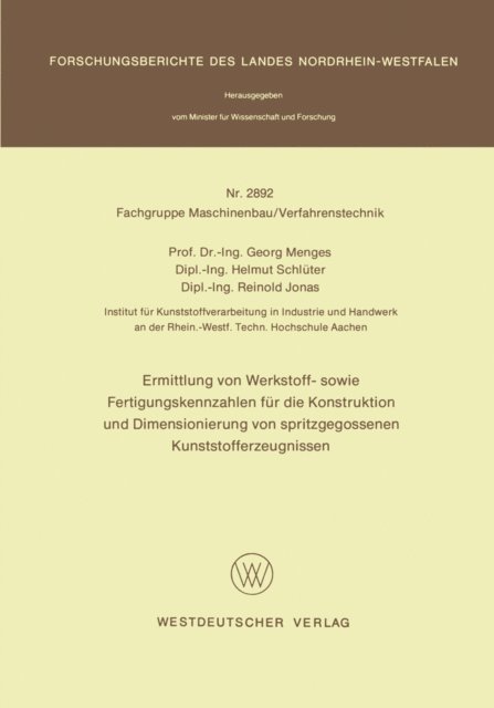 Georg Menges - Ermittlung von Werkstoff- sowie Fertigungskennzahlen für die Konstruktion und Dimensionierung von spritzgegossenen Kunststofferzeugnissen, E-bok