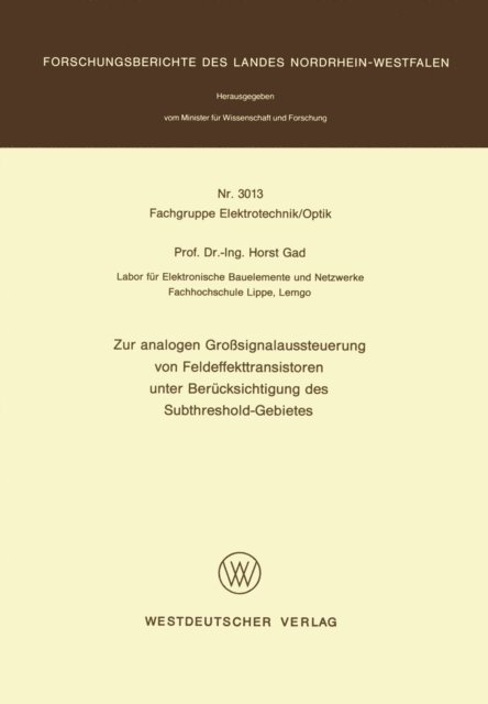 Horst Gad - Zur analogen Großsignalaussteuerung von Feldeffekttransistoren unter Berücksichtigung des Subthreshold-Gebietes, E-bok
