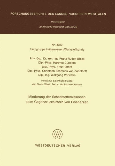 Franz-Rudolf Block - Minderung der Schadstoffemissionen beim Gegendrucksintern von Eisenerzen, E-bok