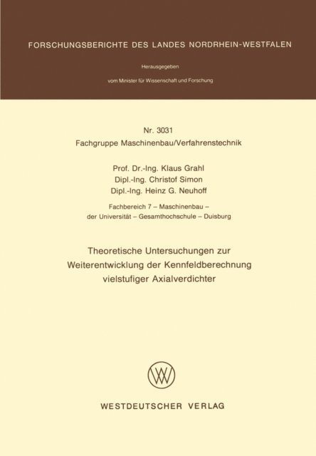 Klaus Grahl - Theoretische Untersuchungen zur Weiterentwicklung der Kennfeldberechnung vielstufiger Axialverdichter, E-bok