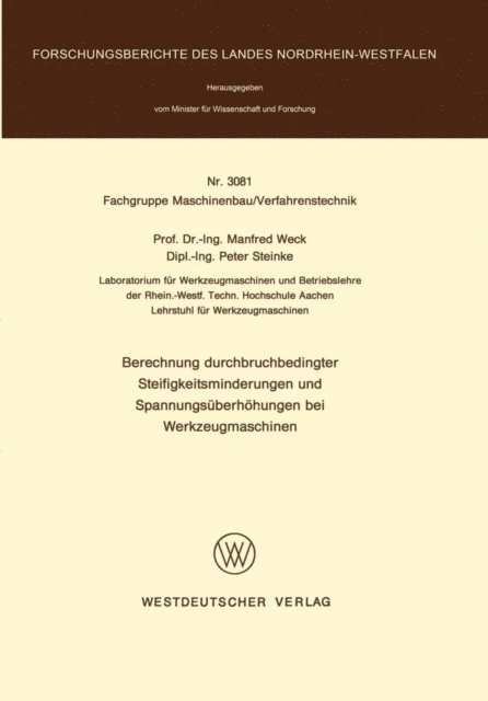Manfred Weck - Berechnung durchbruchbedingter Steifigkeitsminderungen und Spannungsüberhöhungen bei Werkzeugmaschinen, E-bok