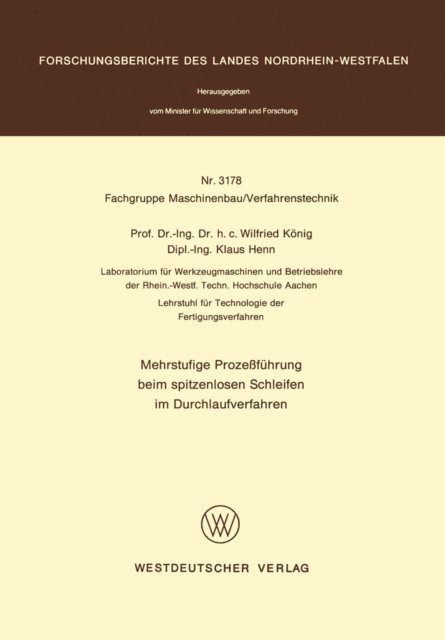 Wilfried Konig - Mehrstufige Prozeßführung beim spitzenlosen Schleifen im Durchlaufverfahren, E-bok