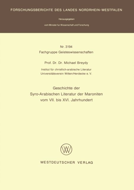 Michael Breydy - Geschichte der Syro-Arabischen Literatur der Maroniten vom VII. bis XVI. Jahrhundert, E-bok. Tillgänglighet: Lägg i varukorg