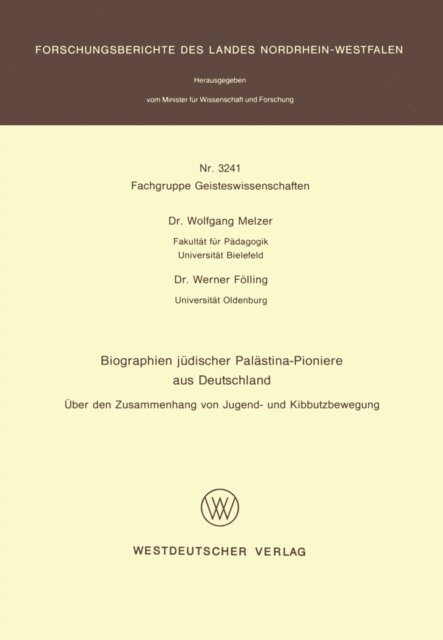 Wolfgang Melzer - Biographien jüdischer Palästina-Pioniere aus Deutschland, E-bok