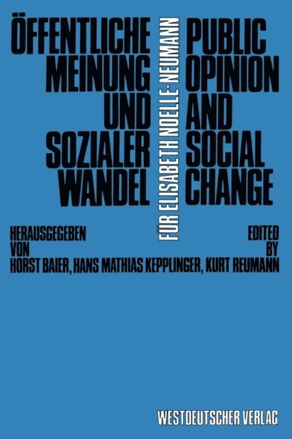 Horst Baier - Öffentliche Meinung und sozialer Wandel / Public Opinion and Social Change, E-bok