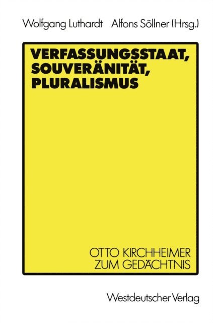 Alfons Sollner, Wolfgang Luthardt - Verfassungsstaat, Souveränität, Pluralismus, E-bok