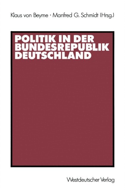 Manfred G. Schmidt, Klaus von Beyme - Politik in der Bundesrepublik Deutschland, E-bok