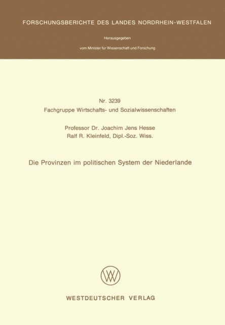Joachim Jens Hesse - Die Provinzen im politischen System der Niederlande, E-bok