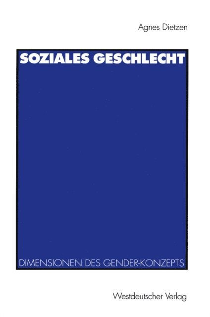 Agnes Dietzen - Soziales Geschlecht, E-bok