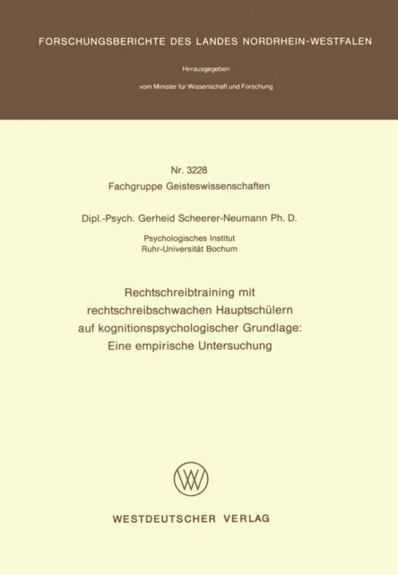 Gerheid Scheerer-Neumann - Rechtschreibtraining mit rechtschreibschwachen Hauptschülern auf kognitionspsychologischer Grundlage: Eine empirische Untersuchung, E-bok