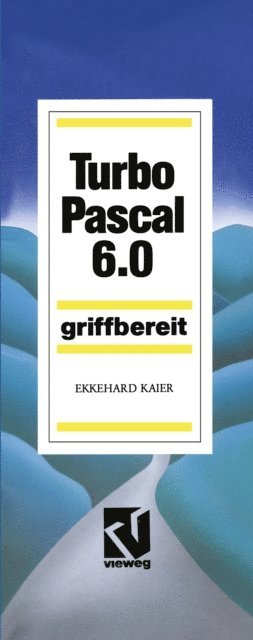 Ekkehard Kaier - Turbo Pascal 6.0, E-bok