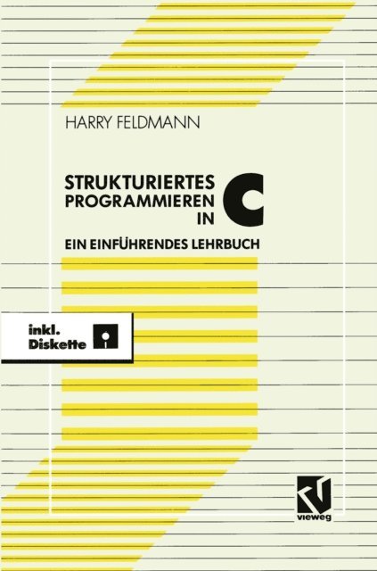 Harry Feldmann - Strukturiert es Programmieren in C, E-bok