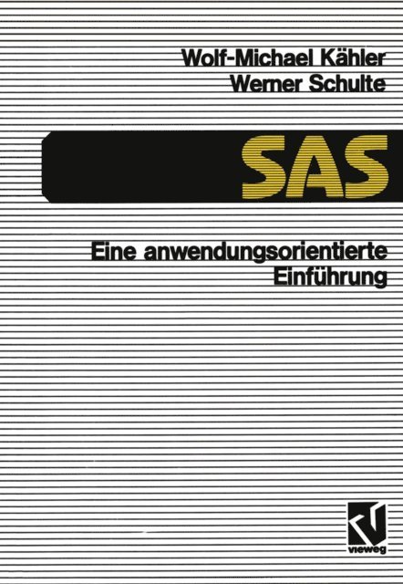 Wolf-Michael Kahler - SAS — Eine anwendungs-orientierte Einführung, E-bok