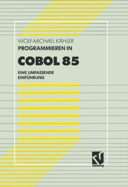Wolf-Michael Kahler - Programmieren in COBOL 85, E-bok