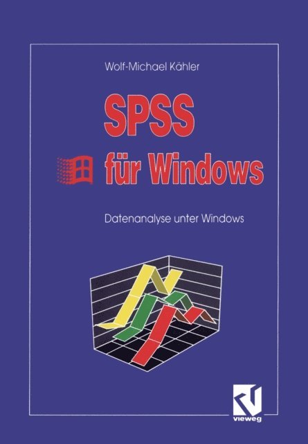 Wolf-Michael Kahler - SPSS für Windows, E-bok