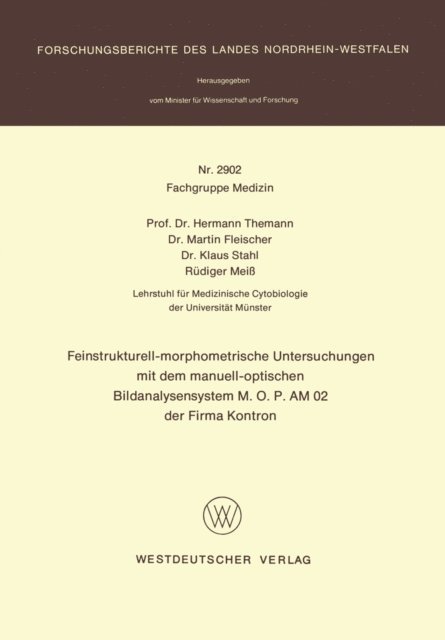 Hermann Themann - Feinstrukturell-morphometrische Untersuchungen mit dem manuell-optischen Bildanalysensystem M.O.P AM 02 der Firma Kontron, E-bok