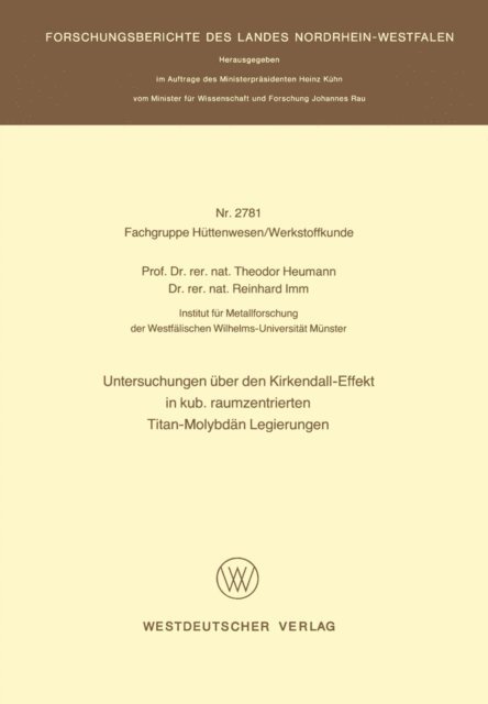 Theodor Heumann - Untersuchungen über den Kirkendall-Effekt in kub. raumzentrierten Titan-Molybdän Legierungen, E-bok