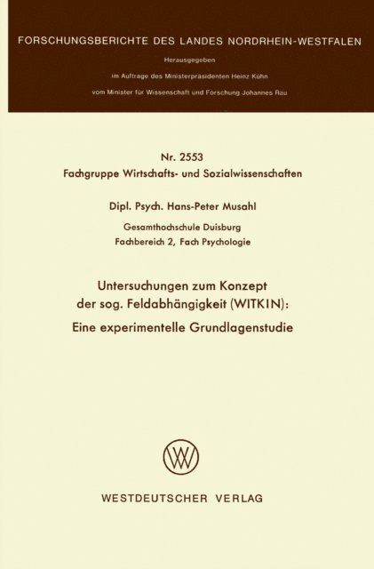 Hans-Peter Musahl - Untersuchungen zum Konzept der sog. Feldabhängigkeit (WITKIN): Eine experimentelle Grundlagenstudie, E-bok