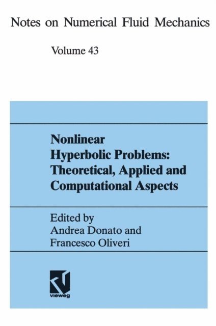 Francesco Oliveri, Andrea Donato - Nonlinear Hyperbolic Problems: Theoretical, Applied, and Computational Aspects, E-bok