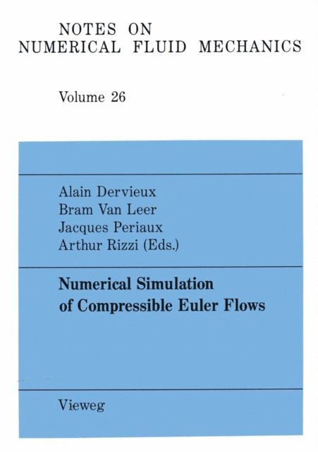 Alain Dervieux - Numerical Simulation of Compressible Euler Flows, E-bok