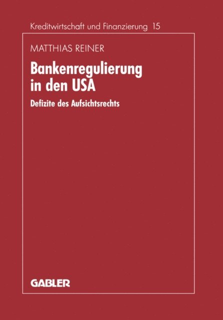 Matthias Reiner - Bankenregulierung in den USA, E-bok