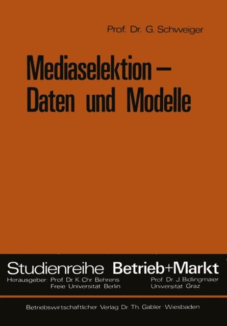 Gunter Schweiger - Mediaselektion — Daten und Modelle, E-bok