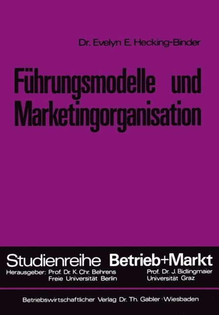 Evelyn E. Hecking-Binder - Führungsmodelle und Marketingorganisation, E-bok