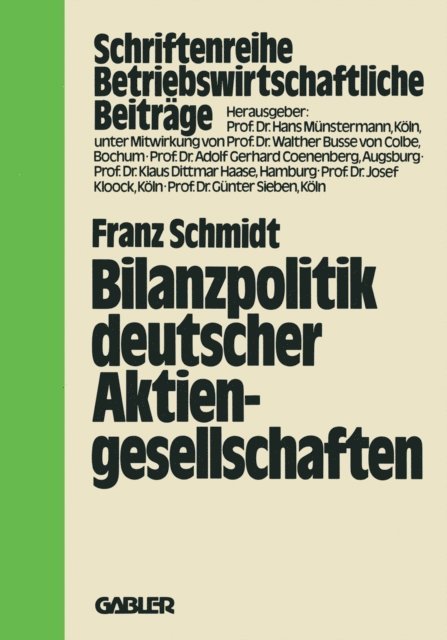 Franz Schmidt - Bilanzpolitik deutscher Aktiengesellschaften, E-bok