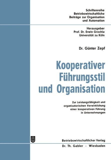 Gunter Zepf - Kooperativer Führungsstil und Organisation, E-bok