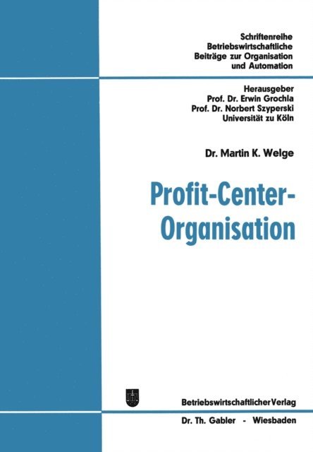 Martin K. Welge - Profit-Center-Organisation, E-bok