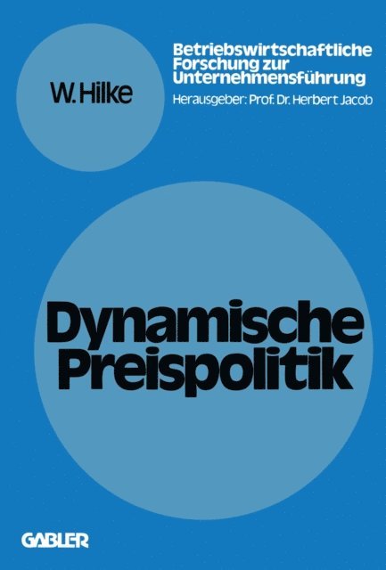 Wolfgang Hilke - Dynamische Preispolitik, E-bok
