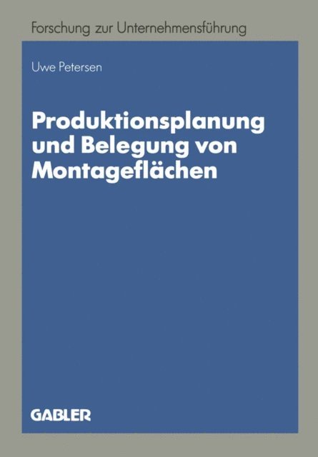Uwe Petersen - Produktionsplanung und Belegung von Montageflächen, E-bok