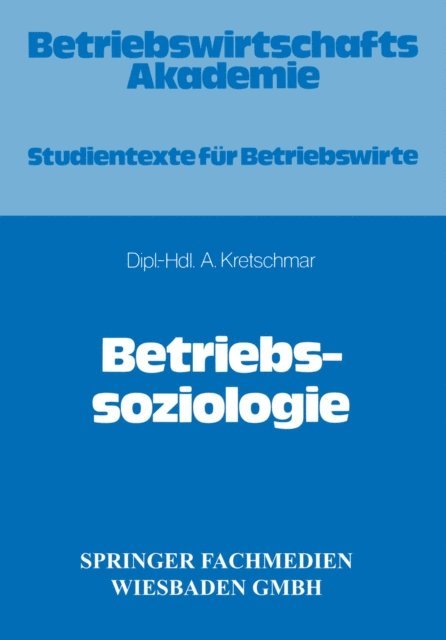 Armin Kretschmar - Betriebssoziologie, E-bok