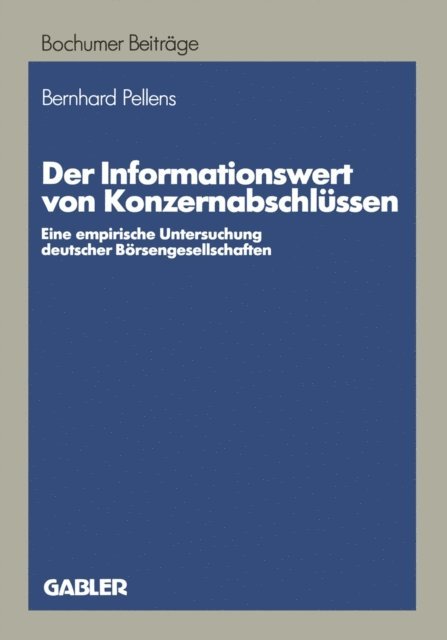 Bernhard Pellens - Der Informationswert von Konzernabschlüssen, E-bok