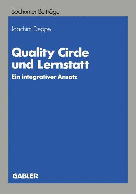 Joachim Deppe - Quality Circle und Lernstatt, E-bok