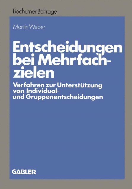 Martin Weber - Entscheidungen bei Mehrfachzielen, E-bok