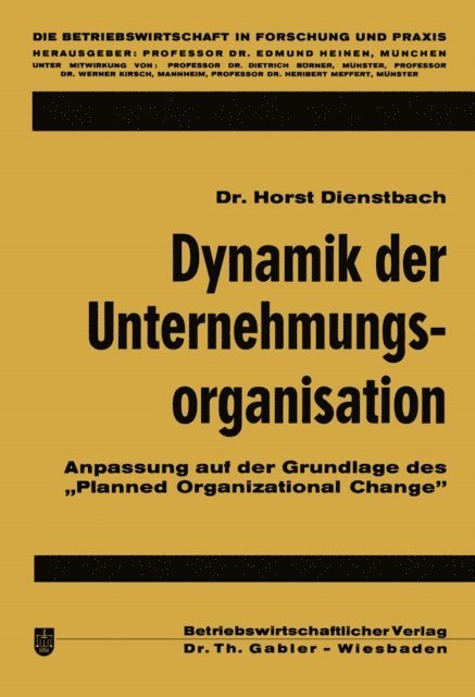 Horst Dienstbach - Dynamik der Unternehmungsorganisation, E-bok