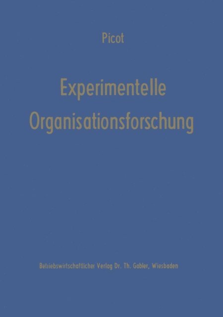 Arnold Picot - Experimentelle Organisationsforschung, E-bok