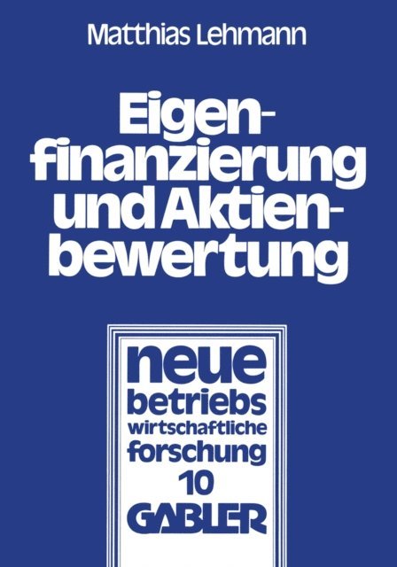Matthias Lehmann - Eigenfinanzierung und Aktienbewertung, E-bok