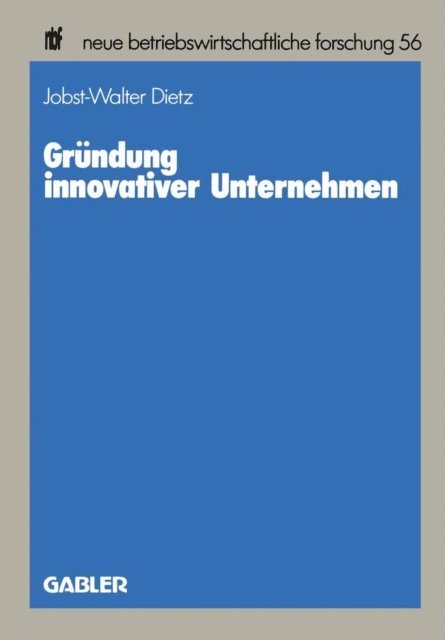 Jobst-Walter Dietz - Gründung innovativer Unternehmen, E-bok