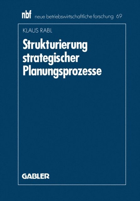 Klaus Rabl - Strukturierung strategischer Planungsprozesse, E-bok. Tillgänglighet: Lägg i varukorg