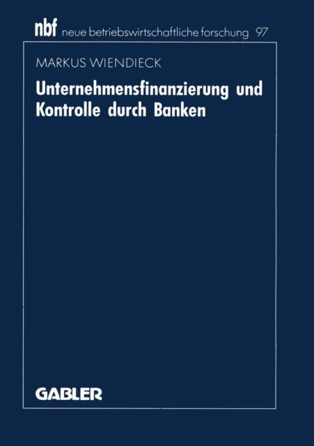 Unternehmensfinanzierung und Kontrolle durch Banken